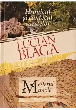Hronicul si cantecul varstelor. Mesterul Manole.