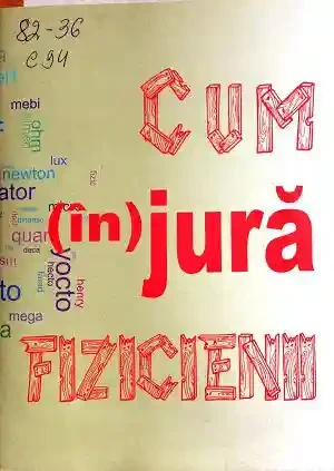 Cum injura fizicienii.