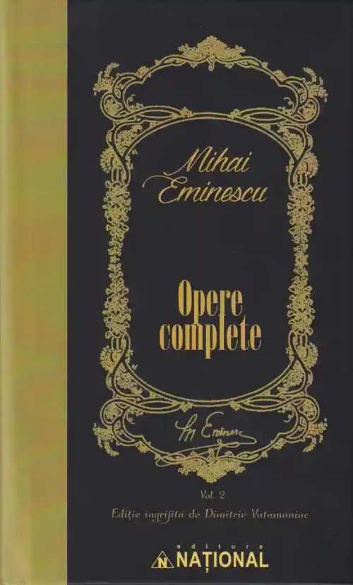 Opere Complete M. Eminescu Volumul II - Proza. Teatru