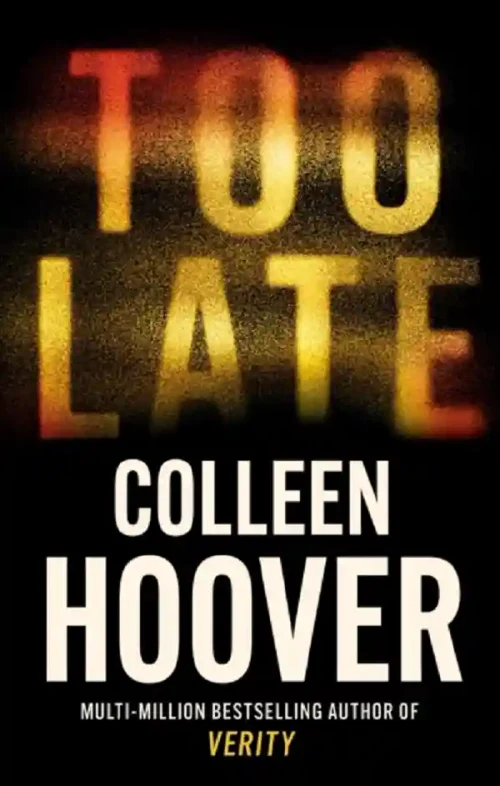 Too Late: the darkest thriller of the year b