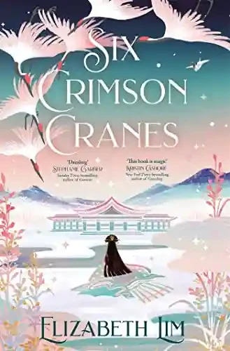 Six Crimson Cranes (Book 1)