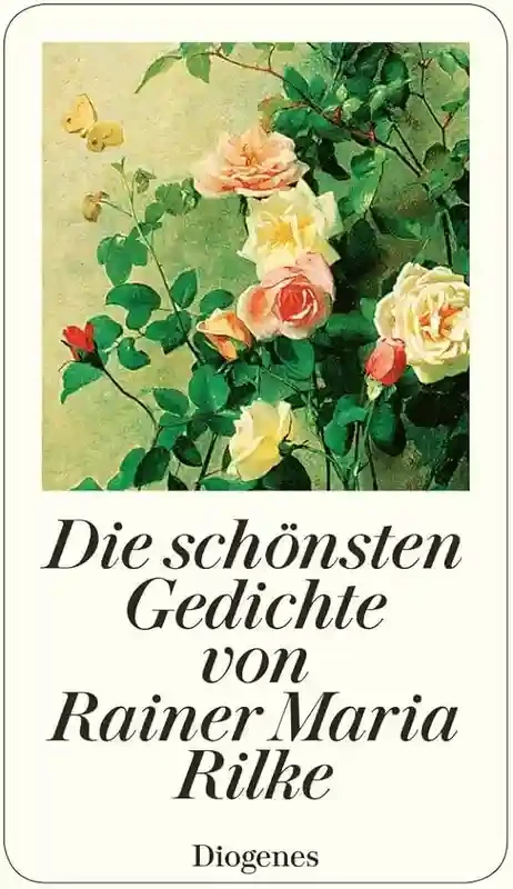 Die schonsten Gedichte von Rainer Maria Rilke