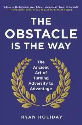 Obstacle Is The Way