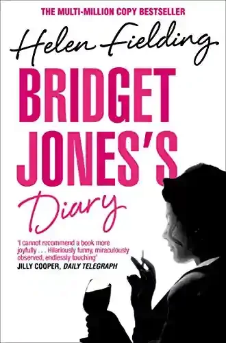 Bridget Jones Series: Bridget Jones's Diary (Book 1)