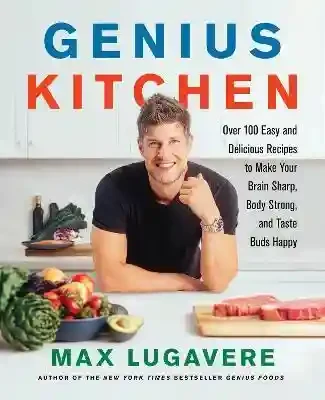 Genius Kitchen: Over 100 Easy and Delicious Recipes