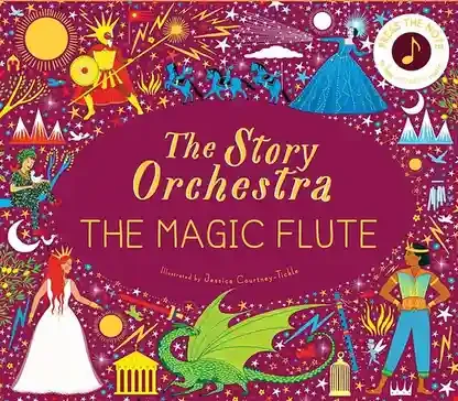The Story Orchestra: The Magic Flute