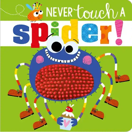 Never Touch A Spider (Touch and Feel)