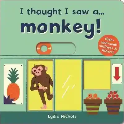 I thought I saw a Monkey