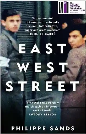 East West Street: On the Origins of Genocide and Crimes Against Humanity