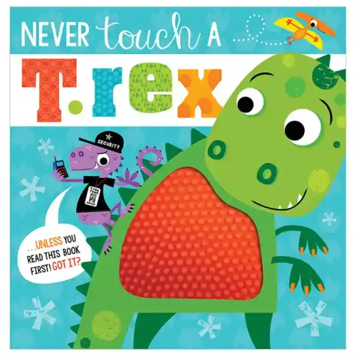 Never Touch A T.Rex Storybook