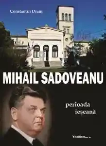 Mihail Sadoveanu - perioada ieseana