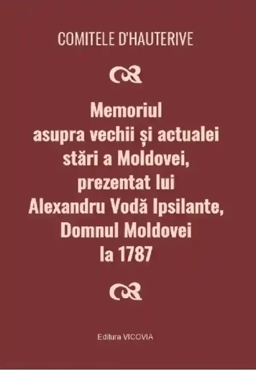 Memoriul asupra vechii si actualei stari a Moldovei...