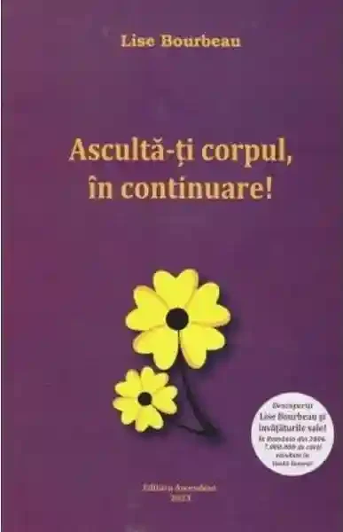 Asculta-ti corpul in continuare!
