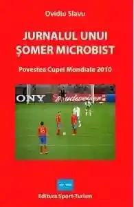 Jurnalul unui somer microbist. Povestea Cupei Mondiale 2010