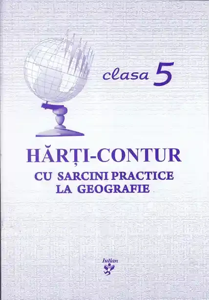 Harti contur cl.5 cu sarcini practice la geografie