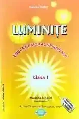 Luminite. Educatia moral-spirituala cl.1