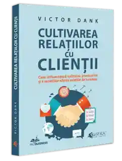 Cultivarea relatiilor cu clientii