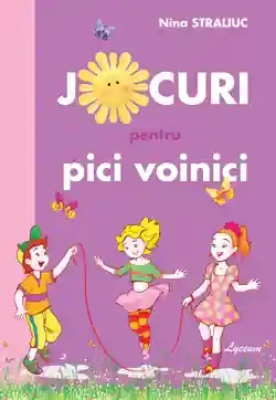 Jocuri pentru pici voinici