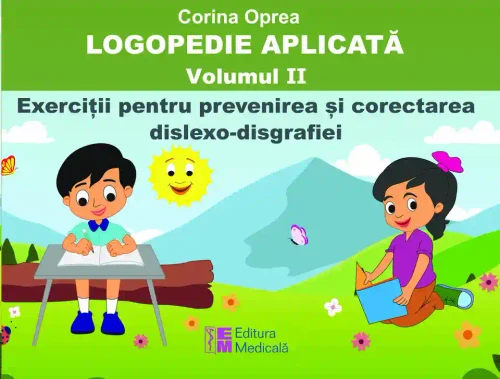 Logopedie aplicata. Volumul II