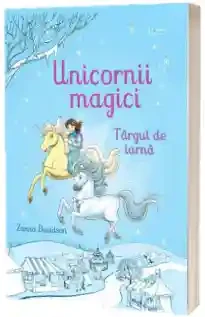 Unicornii magici. Targul de iarna
