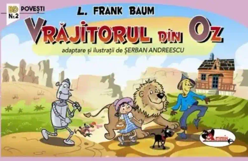 Benzi desenate  2 - Vrajitorul din Oz