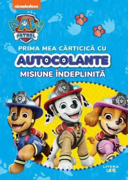 PATRULA CATELUSILOR. PRIMA MEA CARTICICA CU AUTOCOLANTE. MISIUNE INDEPLINITA